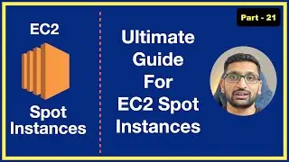 Master EC2 Spot Instances: Ultimate Guide to Massive Savings - Part 21