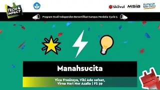 Manahsucita -  Tim FS 39 - Skilvul #Tech4Impact Cycle 5