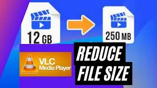 Reduce your video files using VLC media player