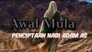 Sejarah Penciptaan Nabi Adam: Awal Kehidupan Manusia di Bumi