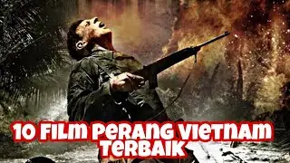 10 Film PERANG VIETNAM Terbaik