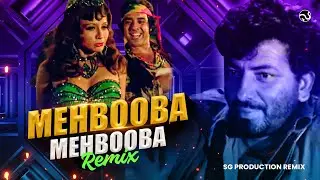 Mehbooba Mehbooba Remix DJ Song | SG Production