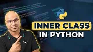 #54 Python Tutorial for Beginners | Inner class