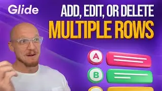 🎓 Glide Tutorial - Add, Edit or Delete Multiple Rows (Glide API)