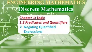 Ch 1.3.3: Logic | Negating Quantified Expressions