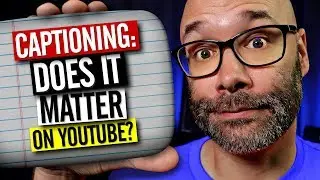 Closed Captions For YouTube - Will You Get More Views?