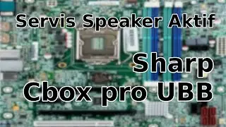 Servis Speaker Aktif Sharp Cbox Pro UBB