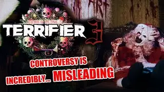 THE TERRIFIER 3 CONTROVERSY IS INCREDIBLY... MISLEADING