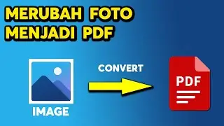 Cara Merubah File Foto Menjadi PDF