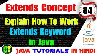 How To Work Extends Keyword ( Inheritance ) In Java | Dianxi Tech