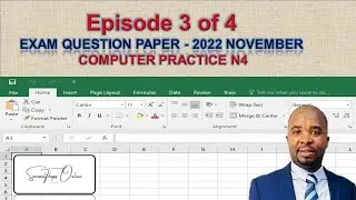 EPISODE 03- HOW TO WRITE A COMPUTER PRACTICE N4 EXAM - 2022 NOVEMBER QUESTION PAPER