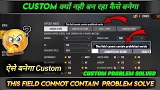 this field cannot contain prohibited words free fire।custom problem। custom kyo nahi ban raha hai