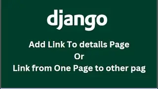 How to redirect from one page to another in Django | Python programming| Sixth Video