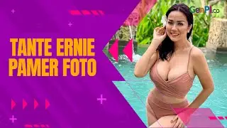 Tante Ernie Pamer Foto Seksi  Berbikini