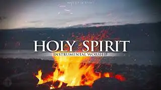 PROPHETIC WORSHIP INSTRUMENTAL // HOLY SPIRIT // Pray, Preaching, Devotional, Meditation.