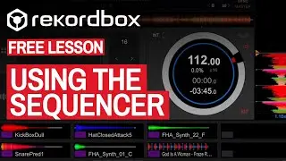 Using The Sequencer - Free Rekordbox DJ Tutorial