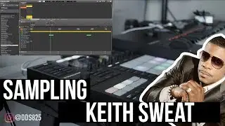 Sampling Keith Sweat Using Serato Sample & Maschine MK3