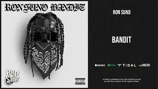 Ron Suno - ''Bandit''