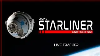 LIVE TRACK! Boeing Starliner CFT