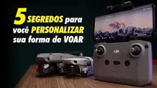 5 SEGREDOS do DJI FLY para você PERSONALIZAR sua forma de VOAR