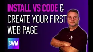 Installing VSCode and Creating Your First Webpage