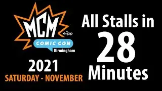 MCM Birmingham Comic Con 2021 Saturday All Stalls