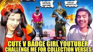 Random worldchat v badge girl youtuber challenge me for collection verses😱 Garena free fire