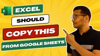 8 Things Excel Should Copy from Google Sheets