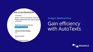 Dragon Medical One use case: AutoTexts and natural language commands