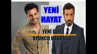 Yeni Hayat Dizisi Oyuncu Kadrosu Konusu | Hangi Oyuncular Var? #yenihayat   #tayançayaydın #yenidizi