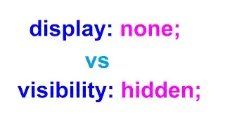 The visibility: hidden; vs display: none; in CSS