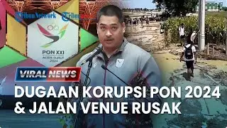 🔴Kontroversi PON 2024 Aceh-Sumut: Dugaan Korupsi, Konsumsi Atlet Telat, & Jalan Venue Berlumpur