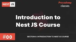 #00 Introduction to Nest JS Course | What to Expect from this Course | A Complete Nest JS Course