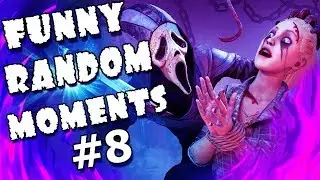 😆 Dead by Daylight FUNNY RANDOM MOMENTS #8😆 СМЕШНЫЕ РАНДОМНЫЕ МОМЕНТЫ Dead by Daylight #8