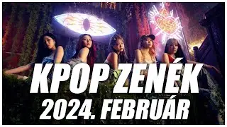 [TOP 30] KPOP ZENÉK I 2024. FEBRUÁR