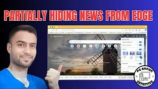 How to Partially Hide News From Microsoft Edge | Customize Your Feed