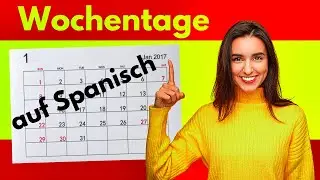 Wochentage auf Spanisch | Spanische Wochentage für Anfänger auf Deutsch