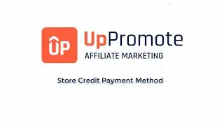 UpPromote: Affiliate marketing on Shopify - Store credit