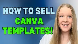 How to sell canva templates on etsy, how to share a canva template, templates on canva