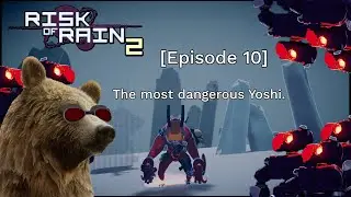 Risk of Rain 2 - Episode 10 [Megasode]