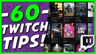 60 STREAM TIPS FOR SMALL TWITCH STREAMERS!