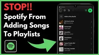 How To Stop Spotify From Adding Songs To Your Playlist | Simple And Easy (2024)