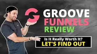 GrooveFunnels Review 2021 ❇️ Brutally Honest Review 😬