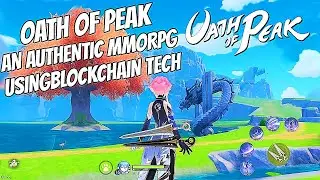 Everything about Oath of Peak : MMORPGs using blockchain technology