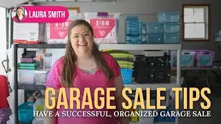 Garage Sale Tips: Have a Successful, Organized Garage Sale