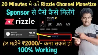 Rizzle App Par Channel Monetize Kaise Kare Or Uske Fayde | Rizzle App Par Sponsor Kaise Milege