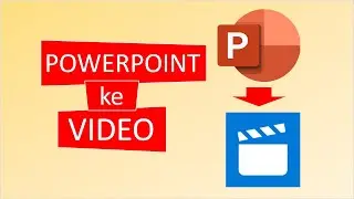 Cara Mengubah PowerPoint menjadi Video | Tutorial PowerPoint Bahasa Indonesia