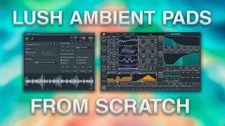 How To Make Ambient Pads 100% From Scratch (Vital Tutorial)