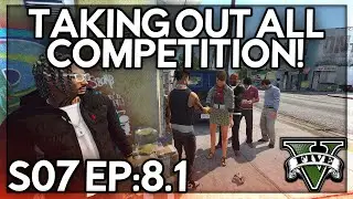 Episode 8.1: Taking Out All Competition! | GTA RP | Grizzley World Whitelist