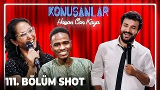 Konuşanlar 111. Bölüm Shot | YENİ SEZON